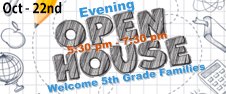 Open House - Evening - Welcome 5th Grade Families